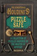 The Sensational Houdini's Puzzle Safe: A Collection of Puzzles Inspired by the Master of Mystery