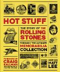 Rolling Stones Hot Stuff The Ultimate Memorabilia Collection