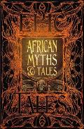 African Myths & Tales Epic Tales Gothic Fantasy