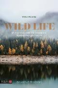 Wild Life: Shinrin-Yoku and the Practice of Healing Through Nature