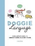 Doggie Language A Dog Lovers Guide to Understanding Your Best Friend