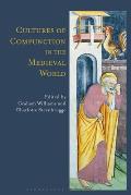 Cultures of Compunction in the Medieval World