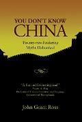 You Don't Know China: Twenty-two Enduring Myths Debunked