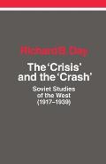 The Crisis and the Crash: Soviet Studies of the West (1917-1939)