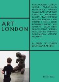 Art London A Guide to Places Events & Artists
