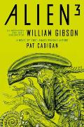 Alien Alien 3 The Unproduced Screenplay by William Gibson