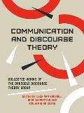 Communication and Discourse Theory: Collected Works of the Brussels Discourse Theory Group