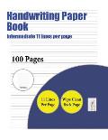 Handwriting Paper Book (Intermediate 11 Lines Per Page): A Handwriting and Cursive Writing Book with 100 Pages of Extra Large 8.5 by 11.0 Inch Writing