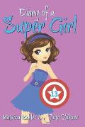 Diary of a Super Girl - Book 13: True Love!