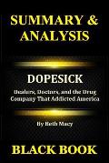 Summary & Analysis: Dopesick by Beth Macy: Dealers, Doctors, and the Drug Company That Addicted America