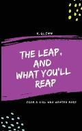 The Leap, and What You'll Reap: From a girl who wanted more