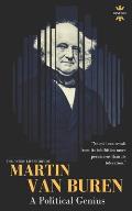 Martin Van Buren: A Political Genius