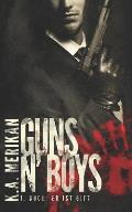 Guns n' Boys: Er ist Gift