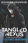 Tangled Nexus: O ?ltimo Inverno