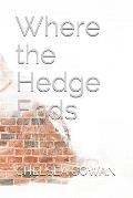 Where the Hedge Ends: Chelsea Cowan