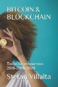Bitcoin & Blockchain: Todas las respuestas 2018-2019-2020
