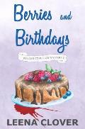 Berries and Birthdays: A Cozy Murder Mystery