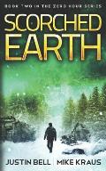 Scorched Earth: Book Two in the Zero Hour Series