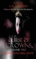 Curse of Crowns Blood You Will Taste: Blood You Will Taste