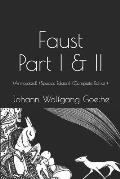 Faust: Part I & II: (Annotated) (Special Edition) (Complete Edition)