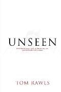 Unseen: A Fresh Look at the Spirit World and How We Can Protect Ourselves from the Devil's Schemes