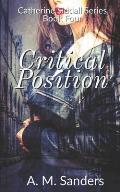 Critical Position: Catherine Siddall Series Book Four