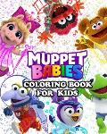 Muppet Babies Coloring Book for Kids: Great Activity Book to Color All Your Favorite Muppet Babies Characters