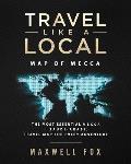 Travel Like a Local - Map of Mecca: The Most Essential Mecca (Saudi-Arabia) Travel Map for Every Adventure