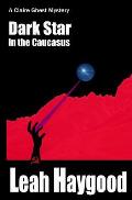 Dark Star in the Caucasus