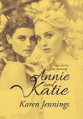 Annie and Katie: Two Lives, One Journey