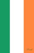 Irland: Flagge, Notizbuch, Urlaubstagebuch, Reisetagebuch Zum Selberschreiben