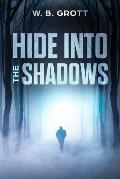 Hide into the Shadows