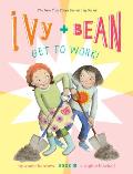 Ivy and Bean Get to Work! (Ivy and Bean #12)