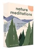 Nature Meditations Deck Simple Mindfulness Practices Inspired by the Natural World