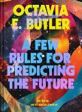 Few Rules for Predicting the Future