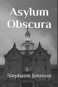 Asylum Obscura