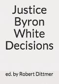 Justice Byron White Decisions