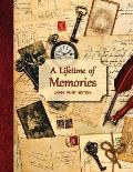 A Lifetime of Memories: A Guided Journal for Your Grandma, Grandpa or Parent to Record Their Memories and Life Experiences