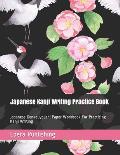 Japanese Kanji Writing Practice Book: Japanese Genkouyoushi Paper Workbook for Practicing Kanji Writing