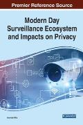 Modern Day Surveillance Ecosystem and Impacts on Privacy