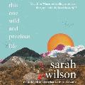 This One Wild and Precious Life Lib/E: The Path Back to Connection in a Fractured World