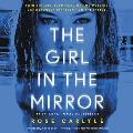 The Girl in the Mirror Lib/E