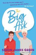 The Big Ask: A Life-Affirming Teen Rom-Com from Award-Winning Author Simon James Green