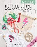 Cut & Craft Digital Die Cutting