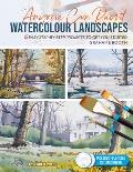 Anyone Can Paint Watercolour Landscapes: 6 Easy Step-By-Step Projects to Get You Started
