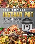 The Complete Instant Pot Cookbook: Healthy and Tasty Recipes for Smart People on A Budget