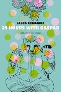 24 Hours with Gaspar by Sabda Armandio (tr. Lara Norgaard)