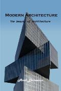 Modern Architecture: The beauty of Architecture