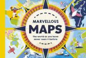 Marvelous Maps Our changing world in 40 amazing maps