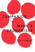 Companion to Marxs Grundrisse